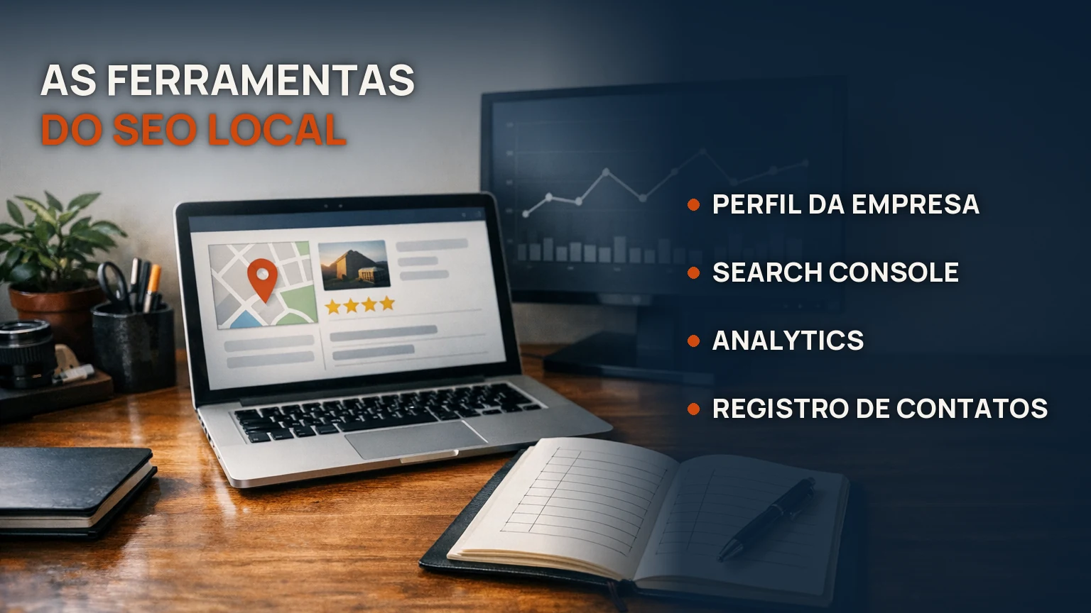 As ferramentas do SEO local: perfil da empresa, Search Console, Analytics e registro de contatos
